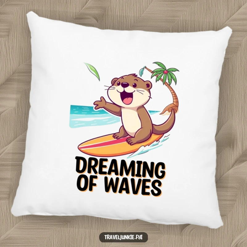 Funny Otter Pillow: An excited otter gleefully rides a surfboard towards a tropical shore, providing comfort and beachy vibes.