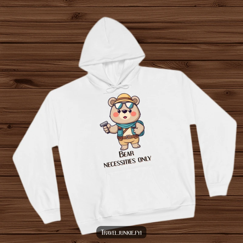 Funny Hoodie: A brave bear tourist, exuding confidence, is ready to face any adventure with a smile.