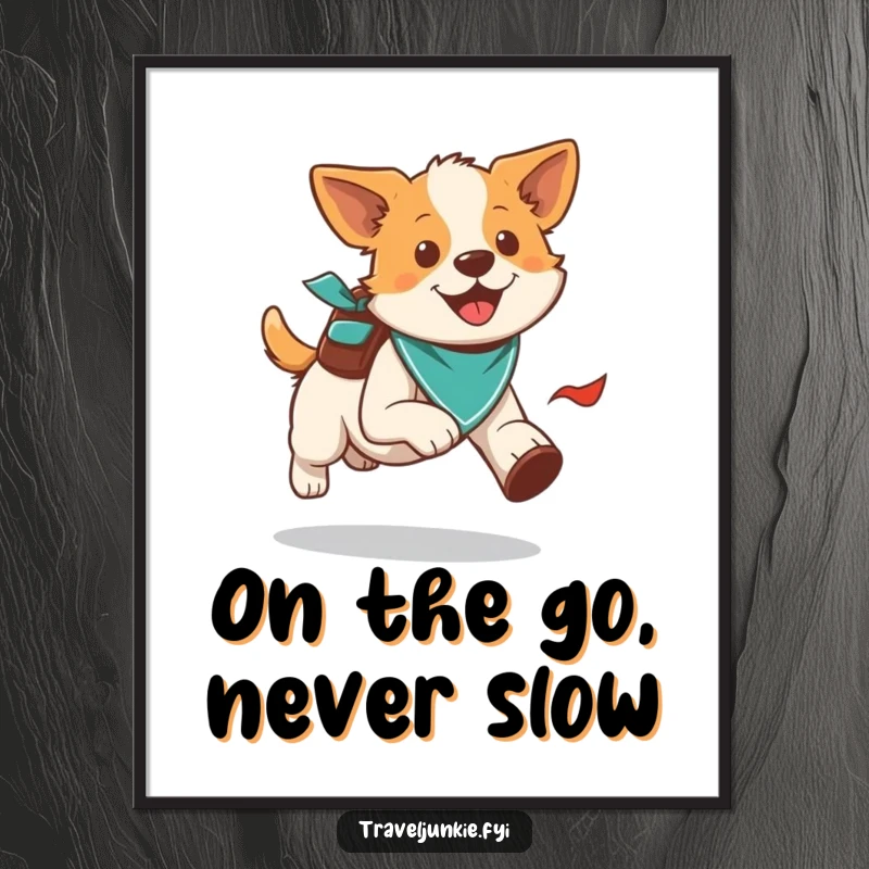 Funny Free Printable wall art of an energetic dog running with a bandana and a small backpack, embarking on an adventure.