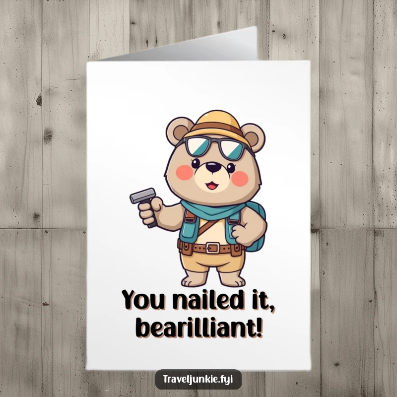 Funny free printable congratulations card showing a brave bear tourist posing confidently, celebrating an achievement.