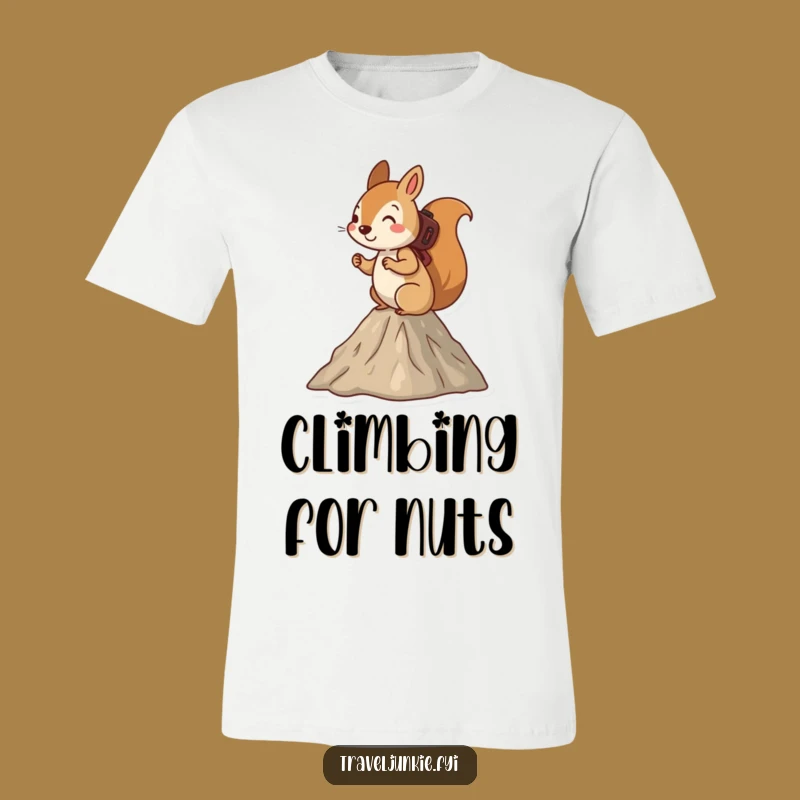 Funny Squirrel Mountain Hike T-Shirt - Adventurous Climber Tee Gift